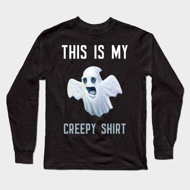 This Is My Creepy Shirt Long Sleeve T-Shirt by cleverth